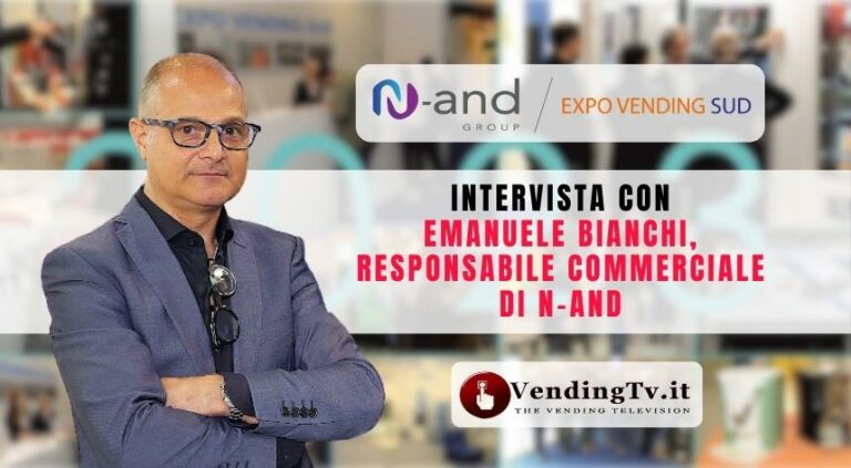 Expo Vending Sud 2023: l’intervista di VendingTv con Emanuele Bianchi di N-and Italia