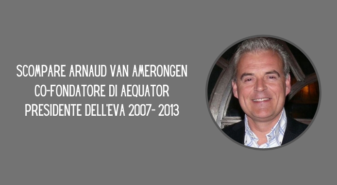 Scompare Arnaud van Amerongen, co-fondatore di Aequator e ex presidente EVA