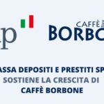 CDP SpA sostiene la crescita internazionale di Caffè Borbone