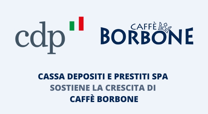 CDP SpA sostiene la crescita internazionale di Caffè Borbone