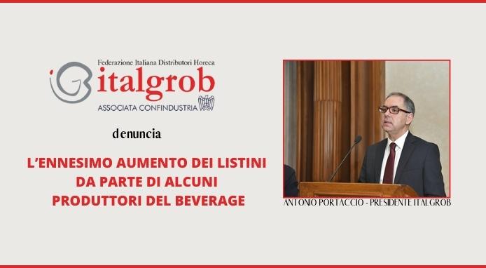 Italgrob denuncia l’ennesimo rincaro dei listini da parte dei produttori del Beverage