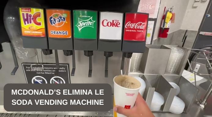 McDonald’s elimina gli erogatori di bibite nei suoi locali in USA