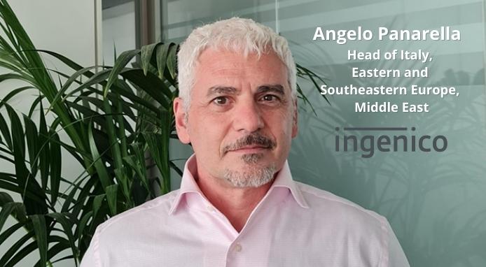Ingenico: Angelo Panarella nuovo Head of Italy, Eastern and Southeastern Europe, Middle East