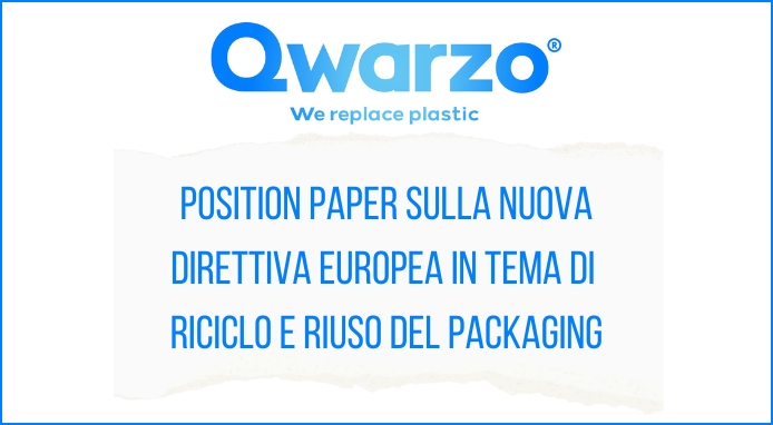 QWARZO: Position Paper sulla nuova Direttiva europea in tema di packaging (PPWR)