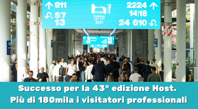 Successo per la 43° edizione Host. Più di 180mila i visitatori professionali