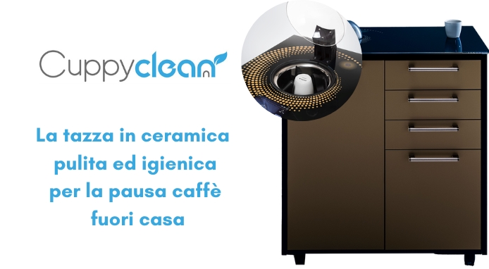 Cuppy Clean: per un caffè in tazza di ceramica 100% igienica