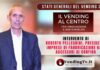 Stati Generali del Vending 2023. Intervento di Roberto Pellegrini, Pres. Gruppo Fabbricanti Confida