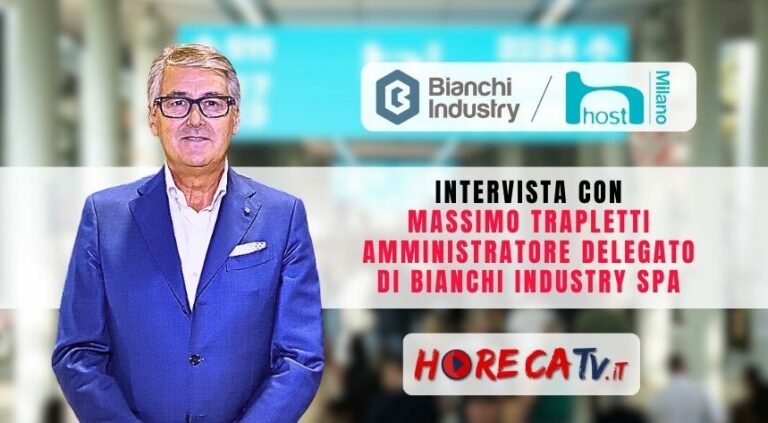Host 2023: l’intervista di HorecaTv con Massimo Trapletti di Bianchi Industry SpA