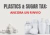 Plastics e sugar tax: sesto rinvio. La reazione di Assobibe