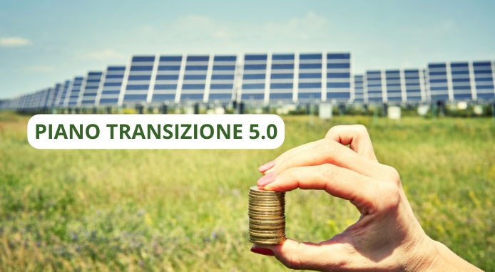 Piano Transizione 5.0:  progetti di innovazione legati alla riduzione dei consumi energetici