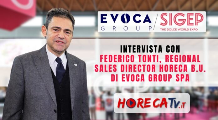 con Federico Tonti, Regional Sales Director Horeca B.U. di Evoca Group SpA