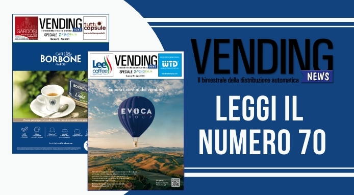 Rivista Vending News – Leggi il numero 70 – Speciale Venditalia 2024