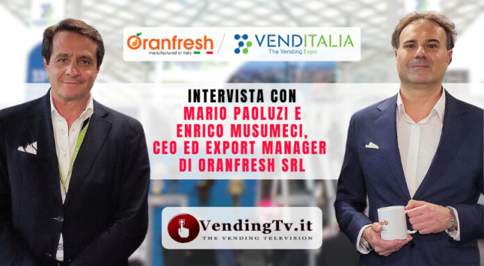 ORANFRESH VENDITALIA 694 VENDING NEWS