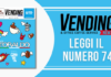 Rivista Vending News – Leggi il numero 74