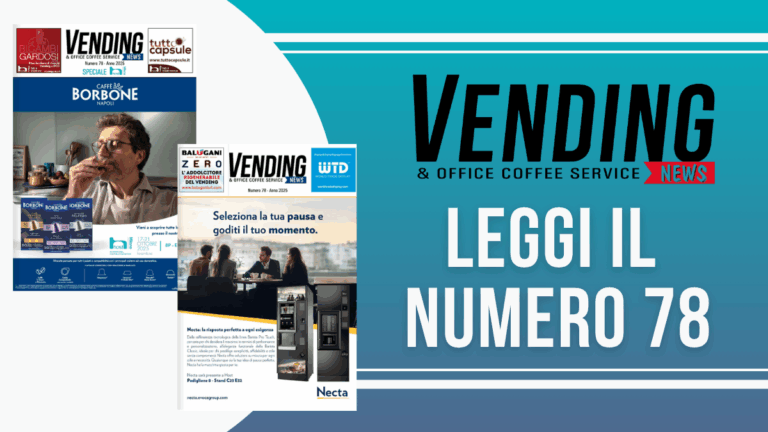 Rivista Vending News – Leggi il numero 78 – Speciale Host 2025