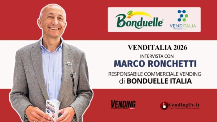 BONDUELLE VENDITALIA VENDINGTV 1200 VENDING NEWS